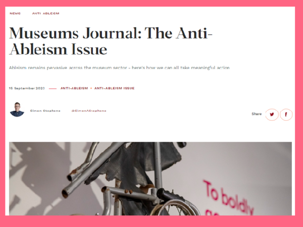 Screenshot of Museum Associations Journal Online, with headline Museums Journal: The Anti-Ableism Issue. Pink border.